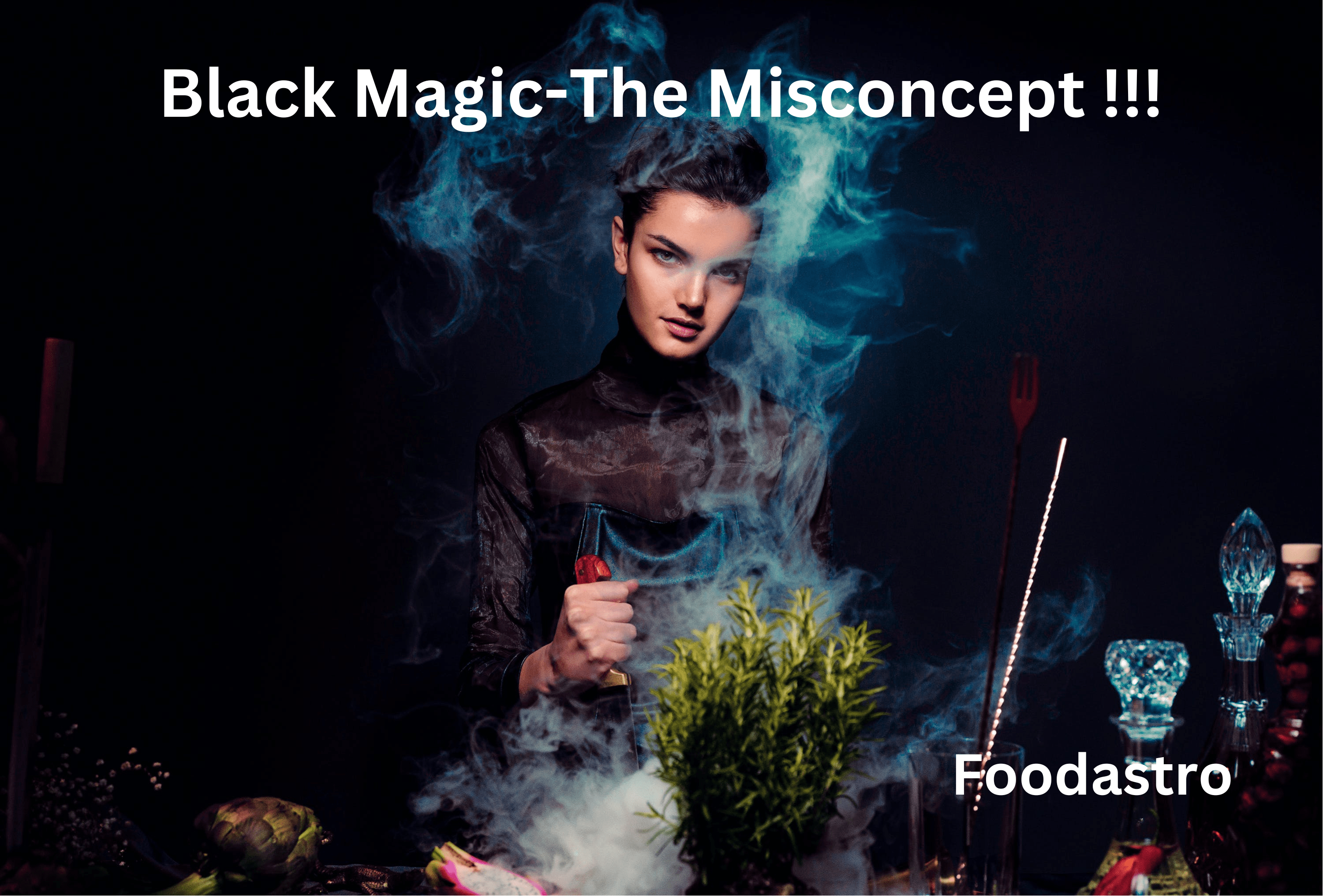 Black Magic-The Misconcept